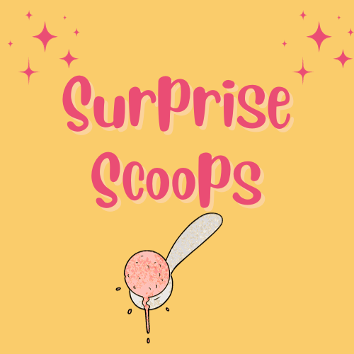 Surprise Scoops