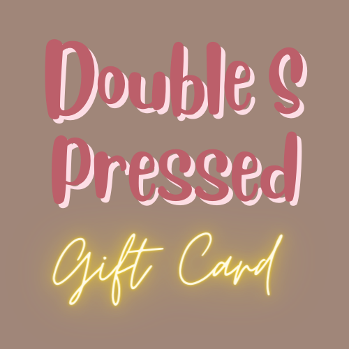 Double S Pressed Gift Card